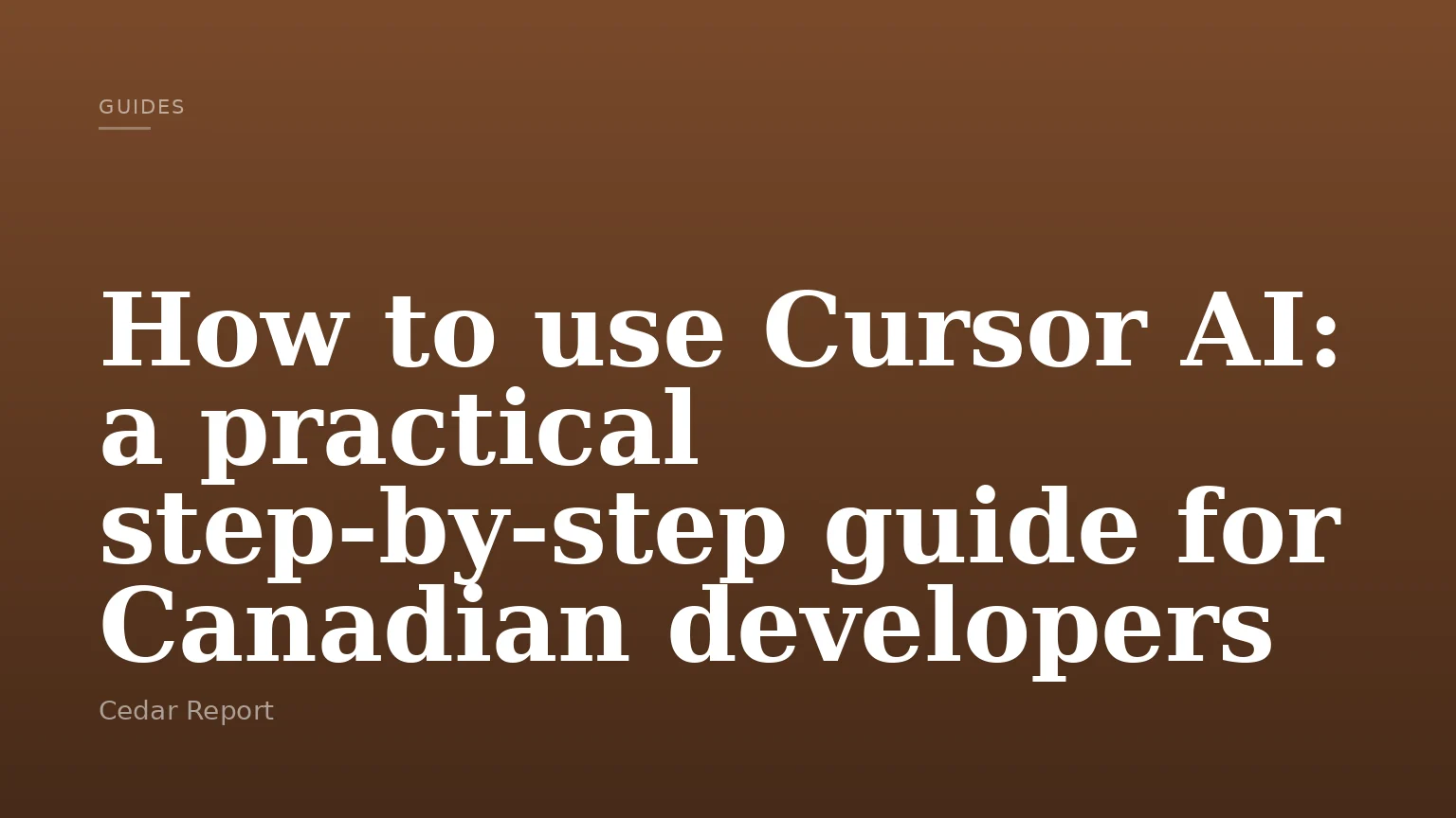 How to use Cursor AI: a practical step-by-step guide for Canadian developers