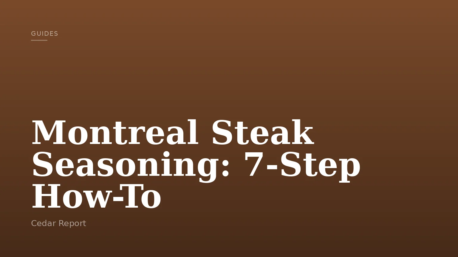 Montreal Steak Seasoning: 7-Step How-To