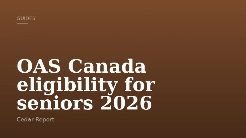 OAS Canada eligibility for seniors 2026