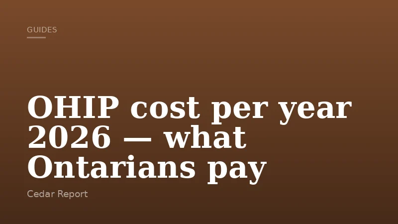 OHIP cost per year 2026 — what Ontarians pay