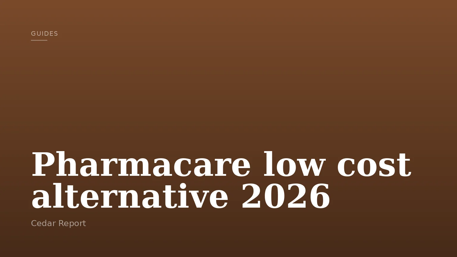 Pharmacare low cost alternative 2026