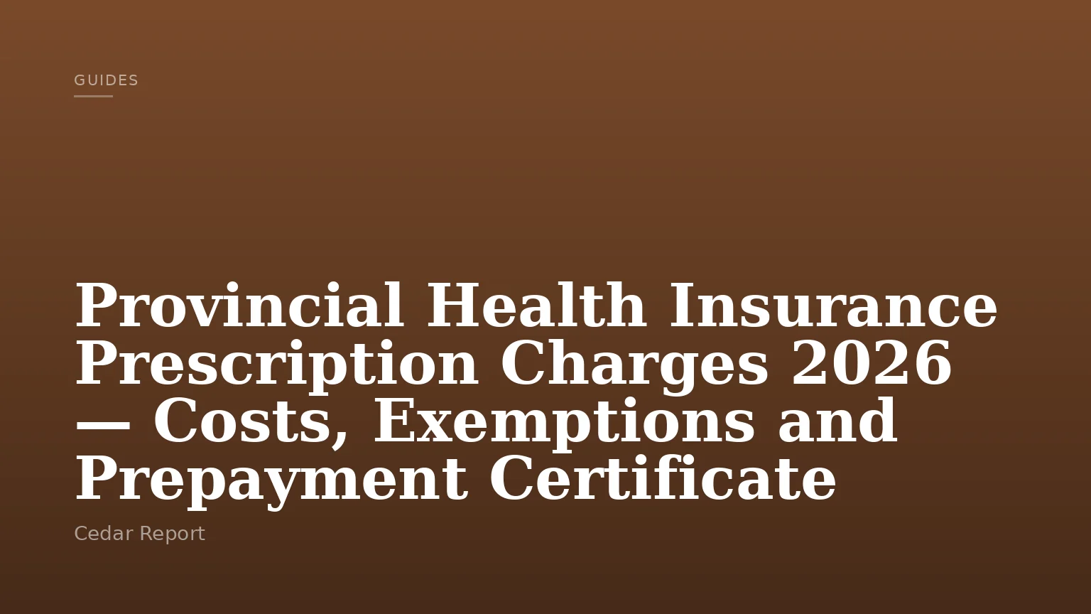 Provincial Health Insurance Prescription Charges 2026 — Costs, Exemptions and Prepayment Certificate