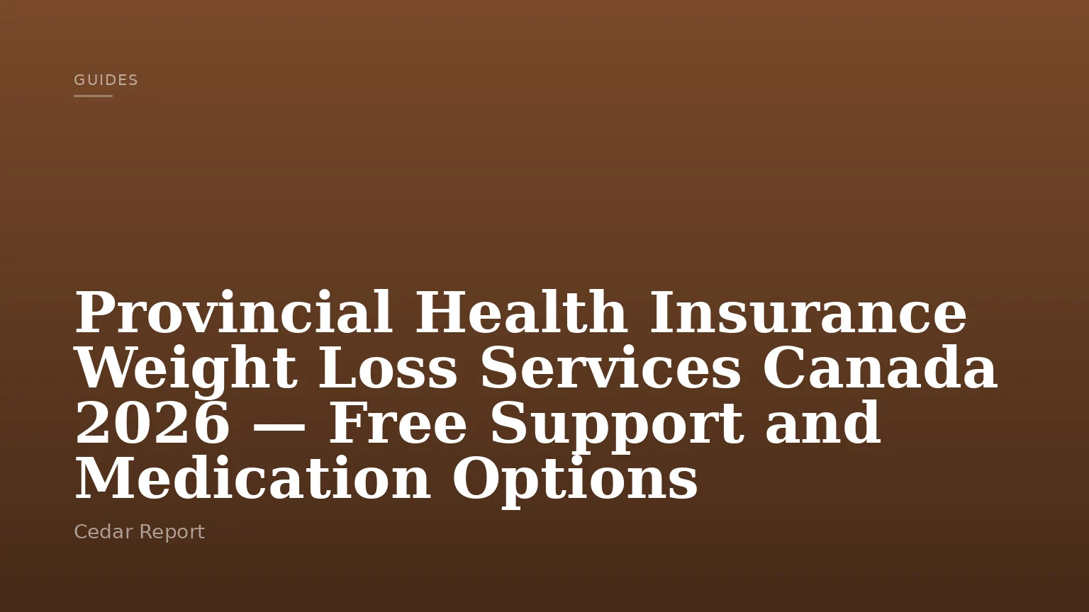 Provincial Health Insurance Weight Loss Services Canada 2026 — Free Support and Medication Options