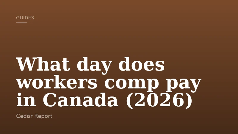 What day does workers comp pay in Canada (2026)