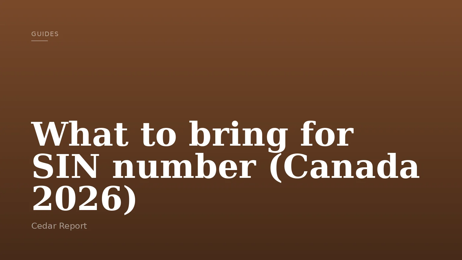 What to bring for SIN number (Canada 2026)