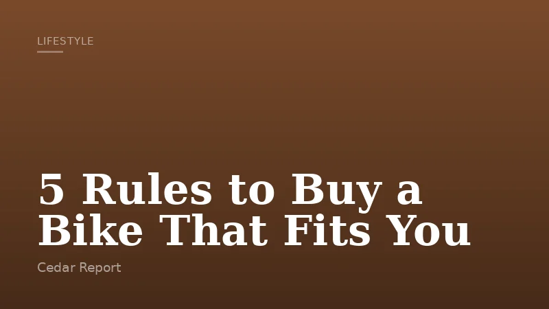 5 Rules to Buy a Bike That Fits You