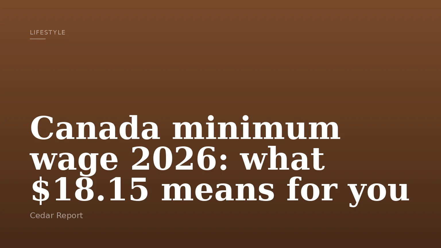 Canada minimum wage 2026: what $18.15 means for you
