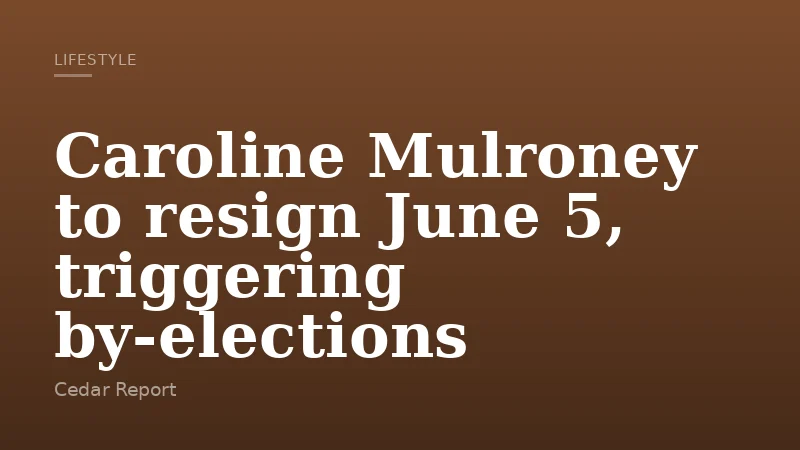 Caroline Mulroney to resign June 5, triggering by-elections