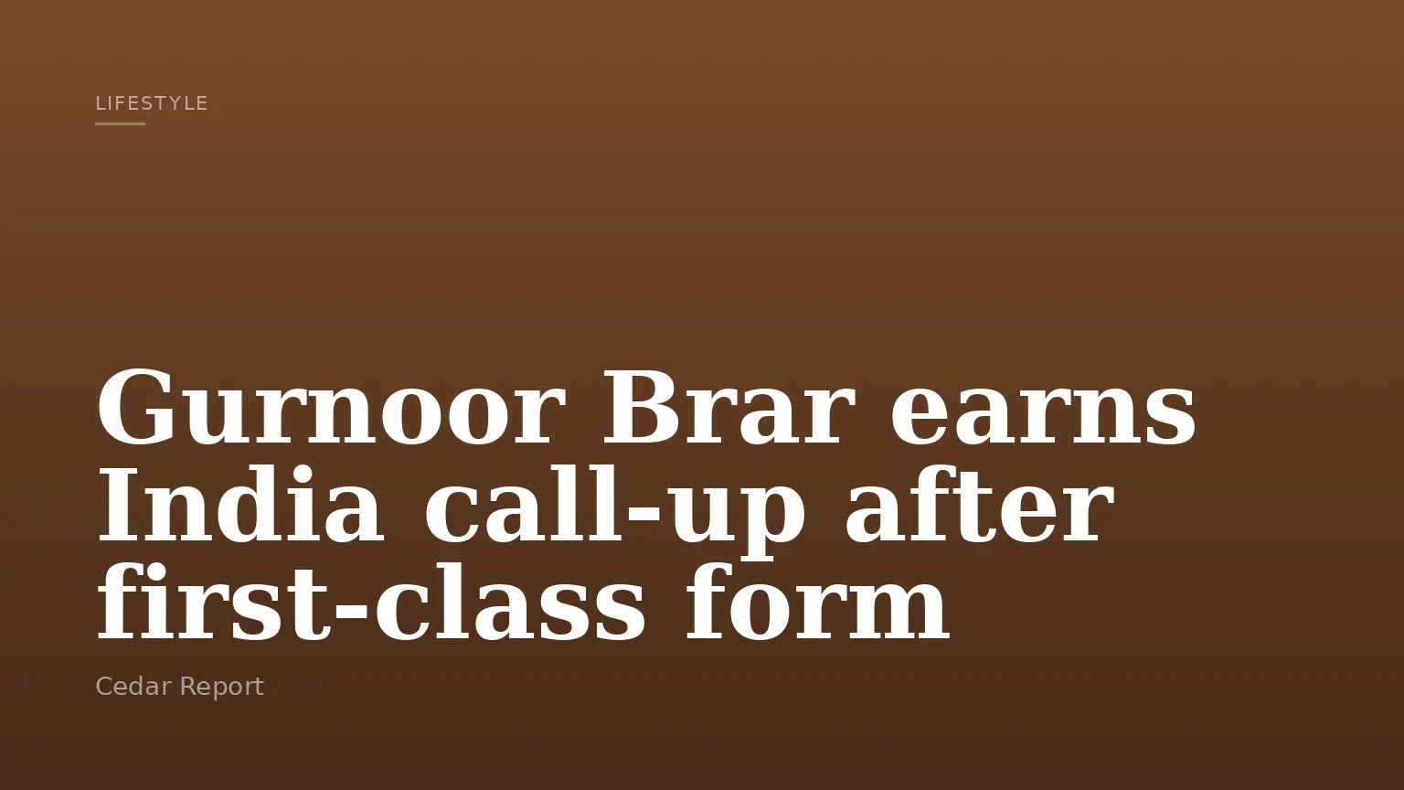 Gurnoor Brar earns India call-up after first-class form