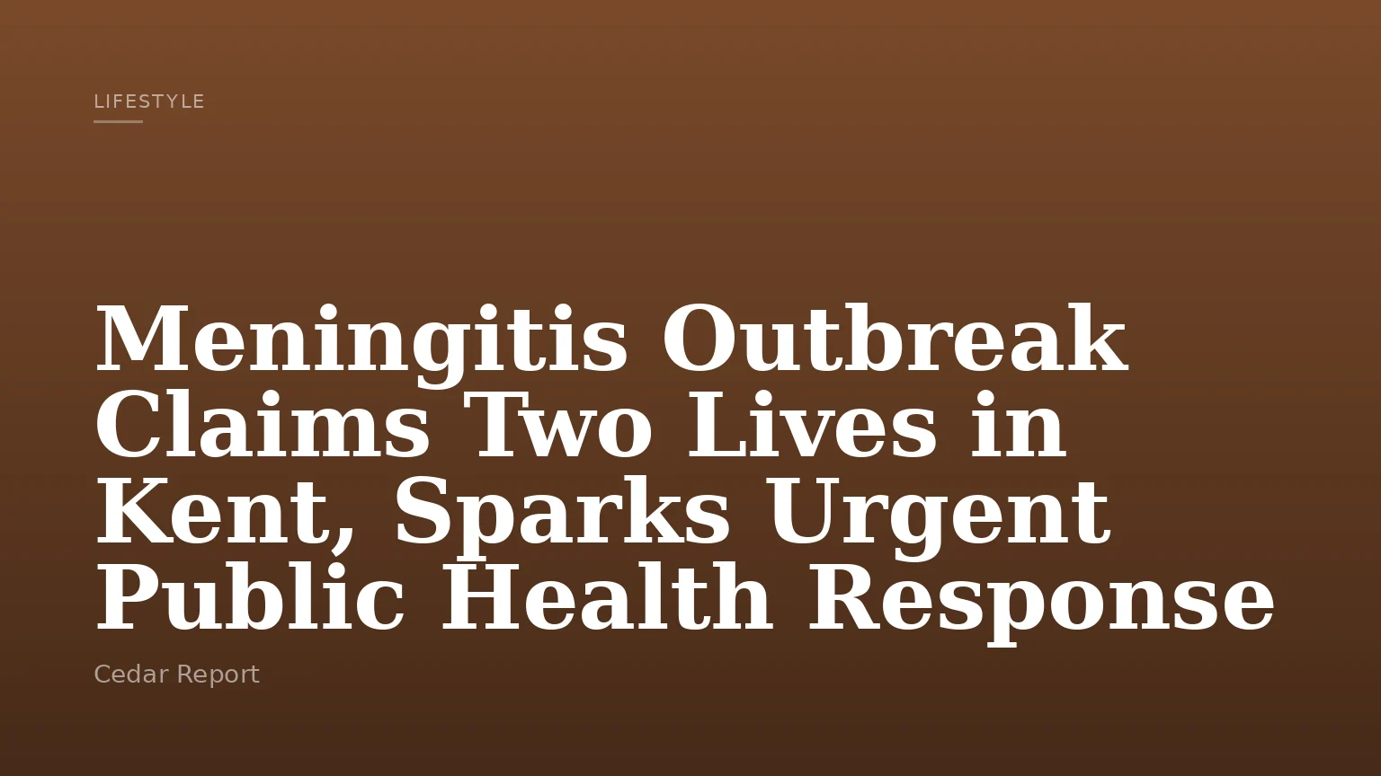 Meningitis Outbreak Claims Two Lives in Kent, Sparks Urgent Public Health Response