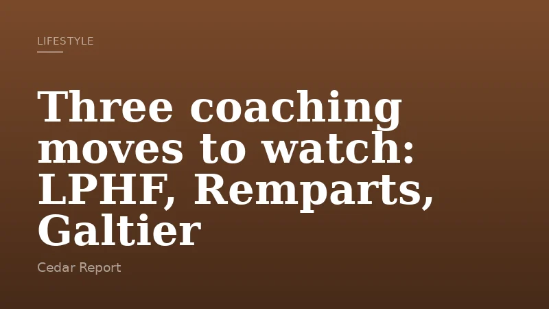 Three coaching moves to watch: LPHF, Remparts, Galtier