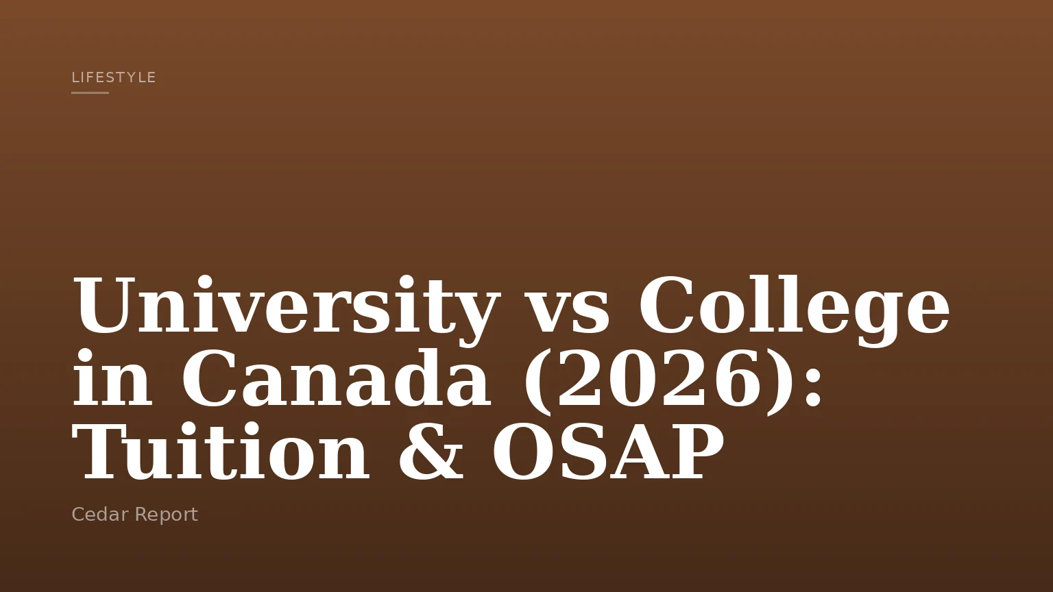University vs College in Canada (2026): Tuition & OSAP