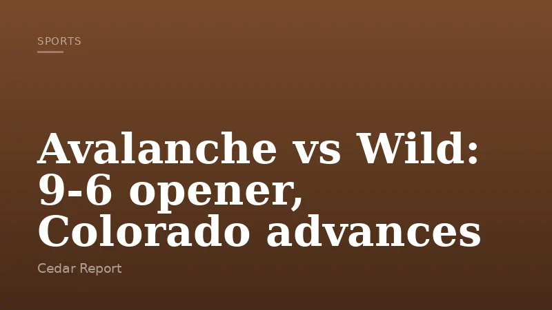 Avalanche vs Wild: 9-6 opener, Colorado advances