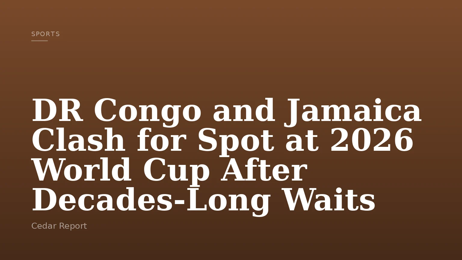 DR Congo and Jamaica Clash for Spot at 2026 World Cup After Decades-Long Waits