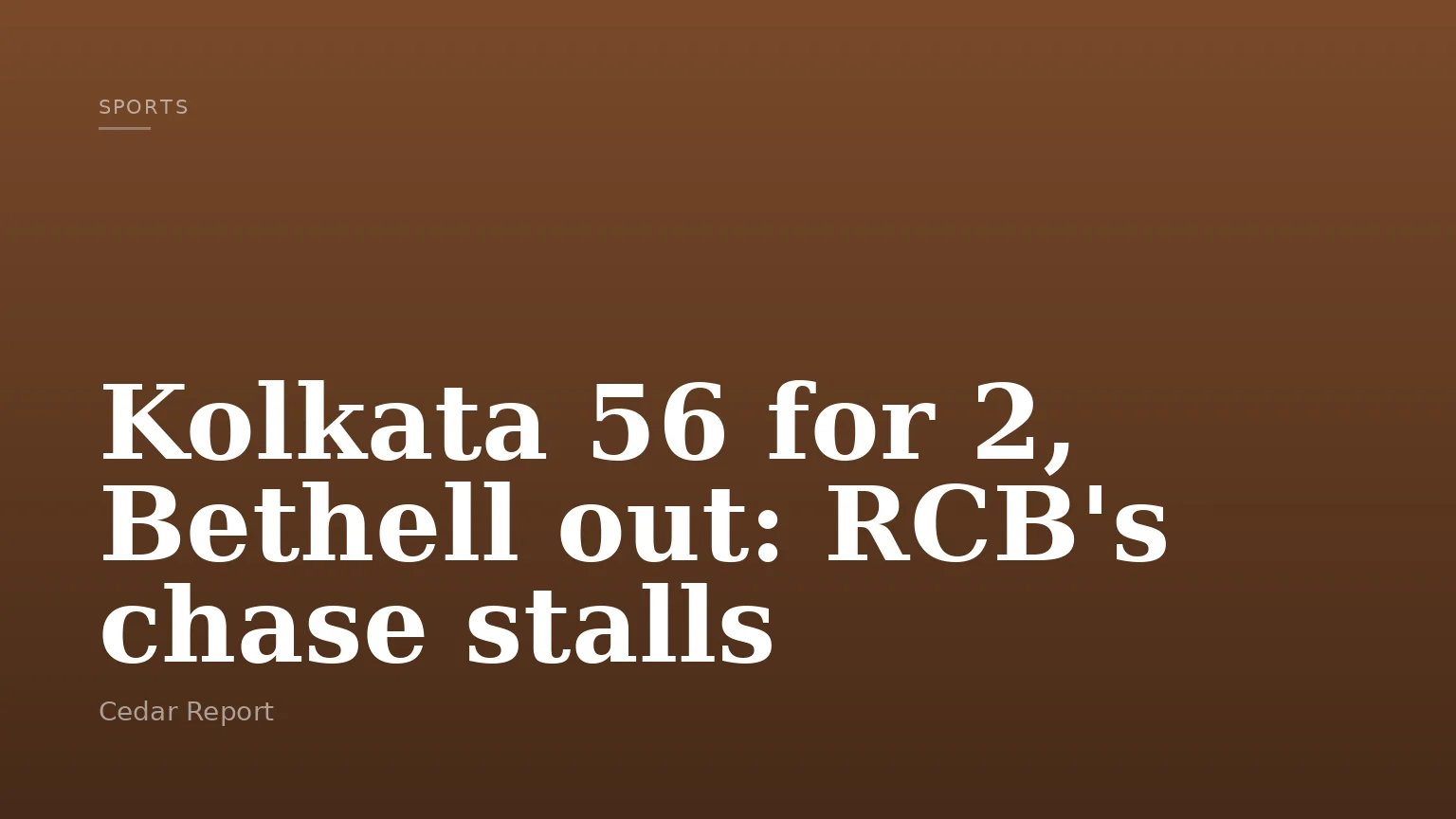 Kolkata 56 for 2, Bethell out: RCB's chase stalls