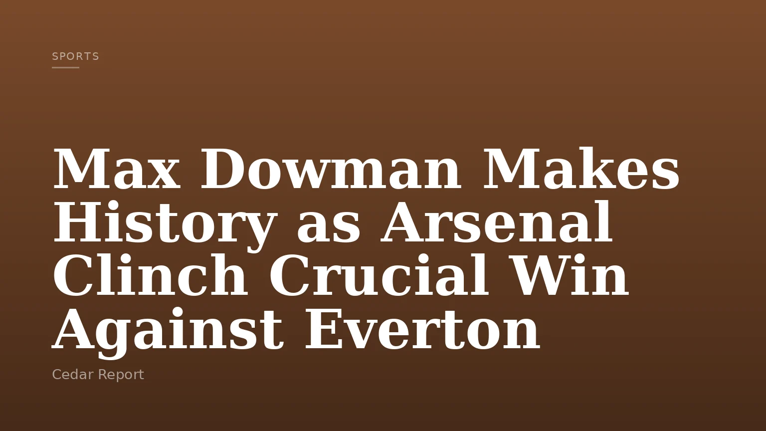 Max Dowman Makes History as Arsenal Clinch Crucial Win Against Everton