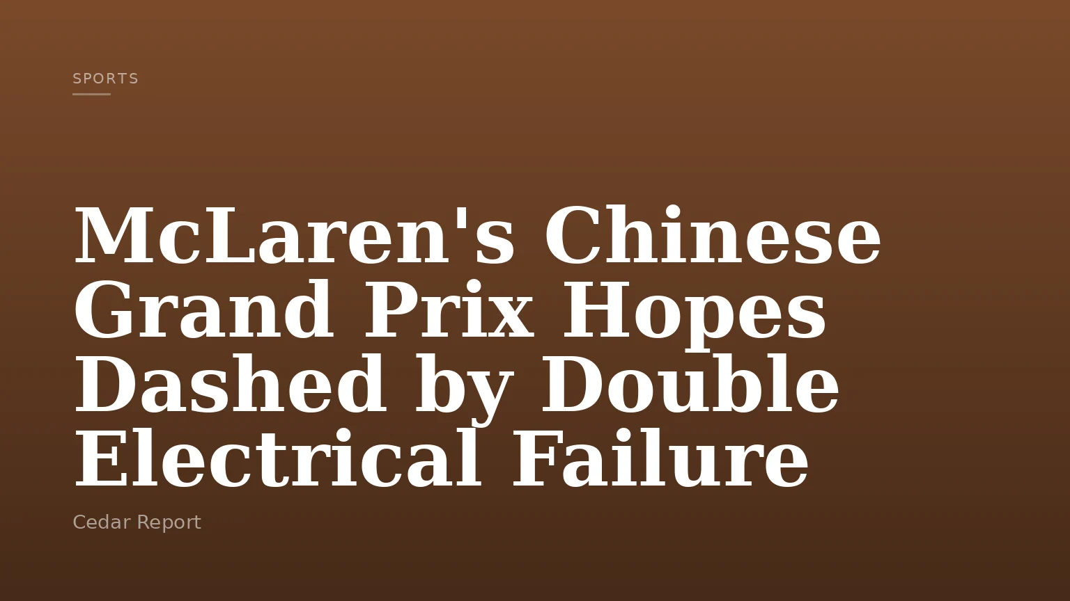McLaren's Chinese Grand Prix Hopes Dashed by Double Electrical Failure