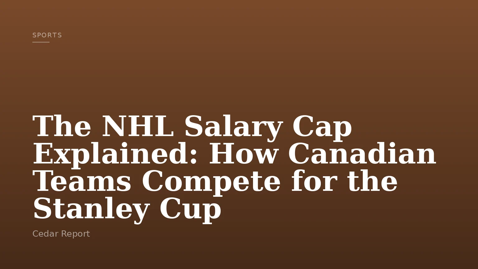 The NHL Salary Cap Explained: How Canadian Teams Compete for the Stanley Cup