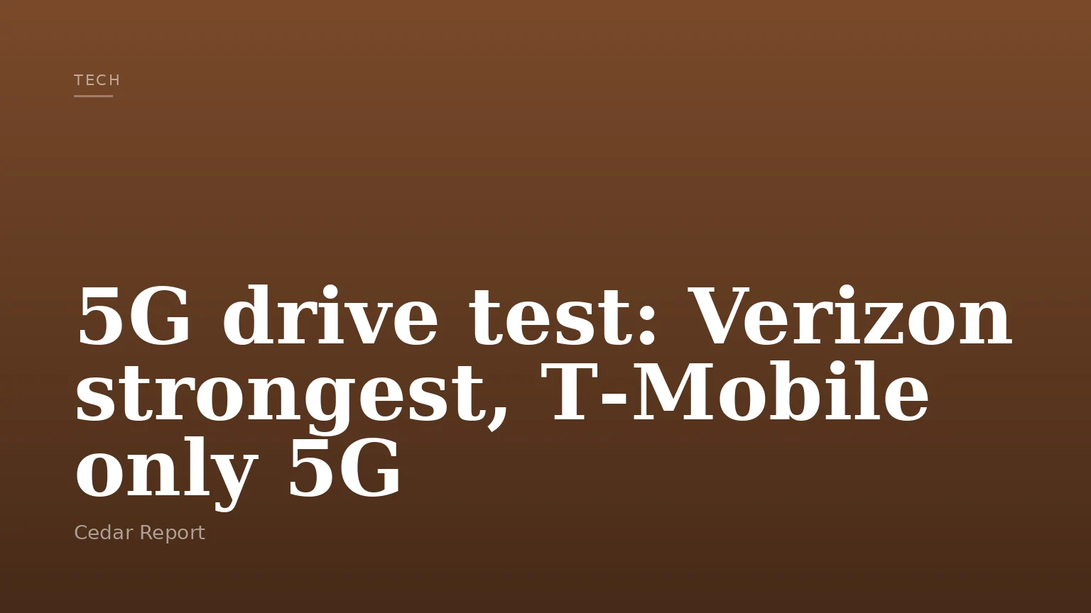 5G drive test: Verizon strongest, T‑Mobile only 5G