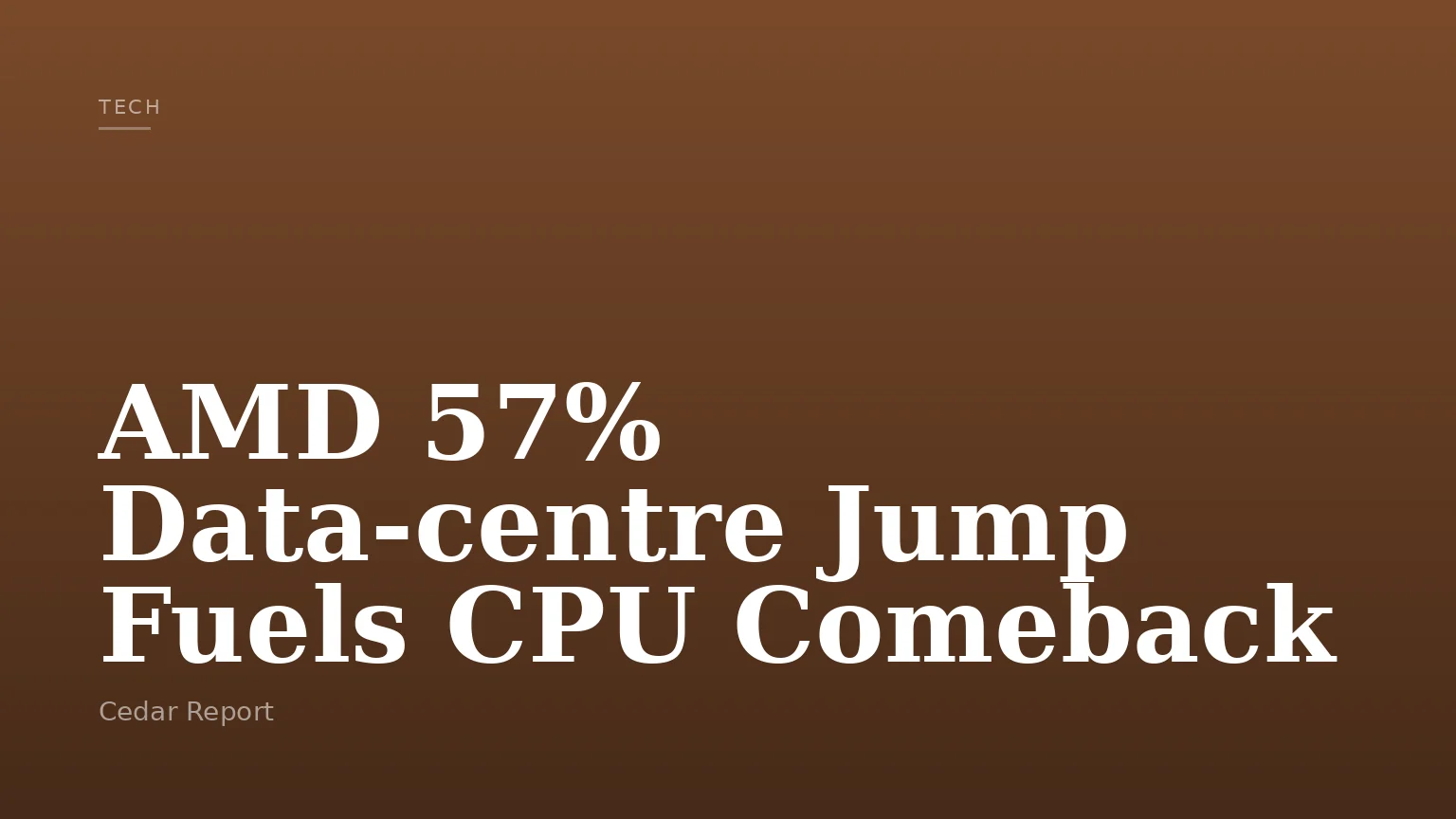 AMD 57% Data‑centre Jump Fuels CPU Comeback