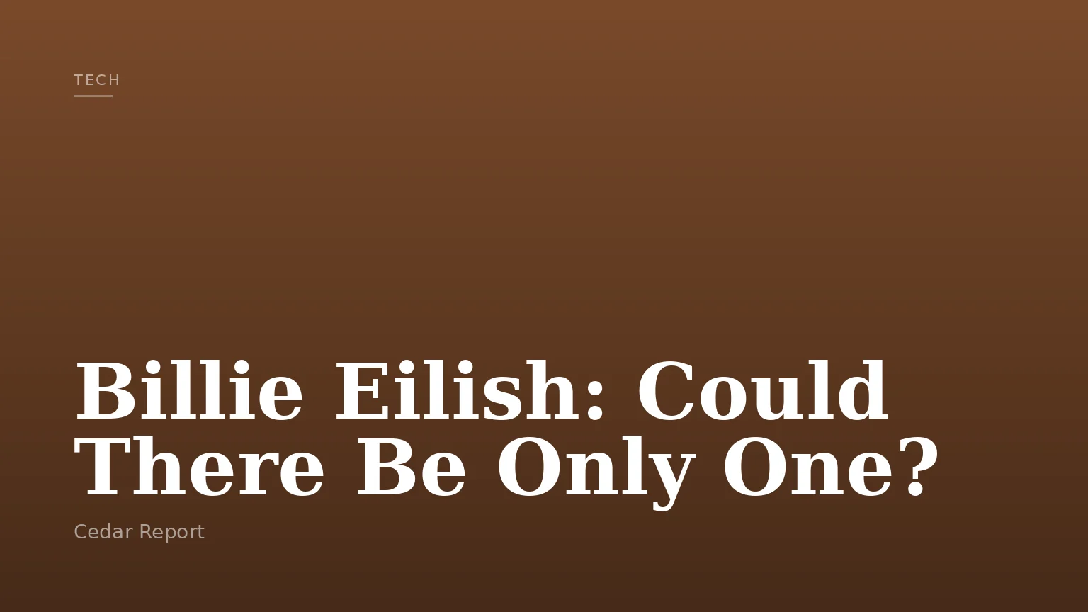 Billie Eilish: Could There Be Only One?