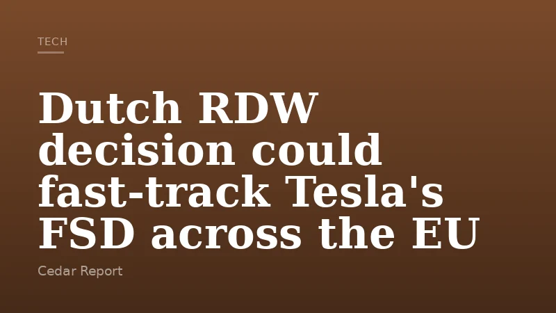 Dutch RDW decision could fast-track Tesla's FSD across the EU