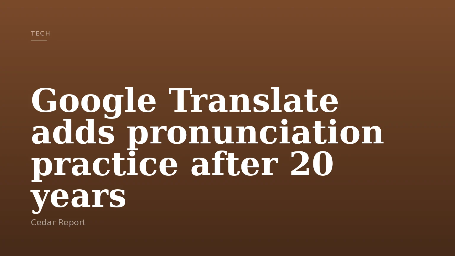 Google Translate adds pronunciation practice after 20 years