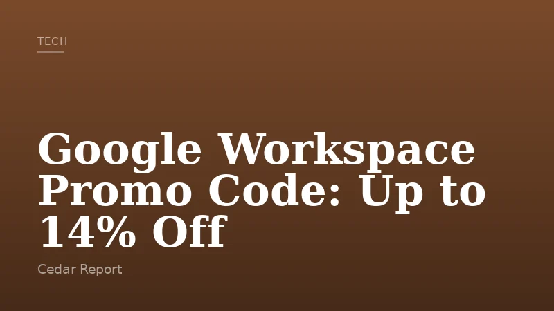 Google Workspace Promo Code: Up to 14% Off