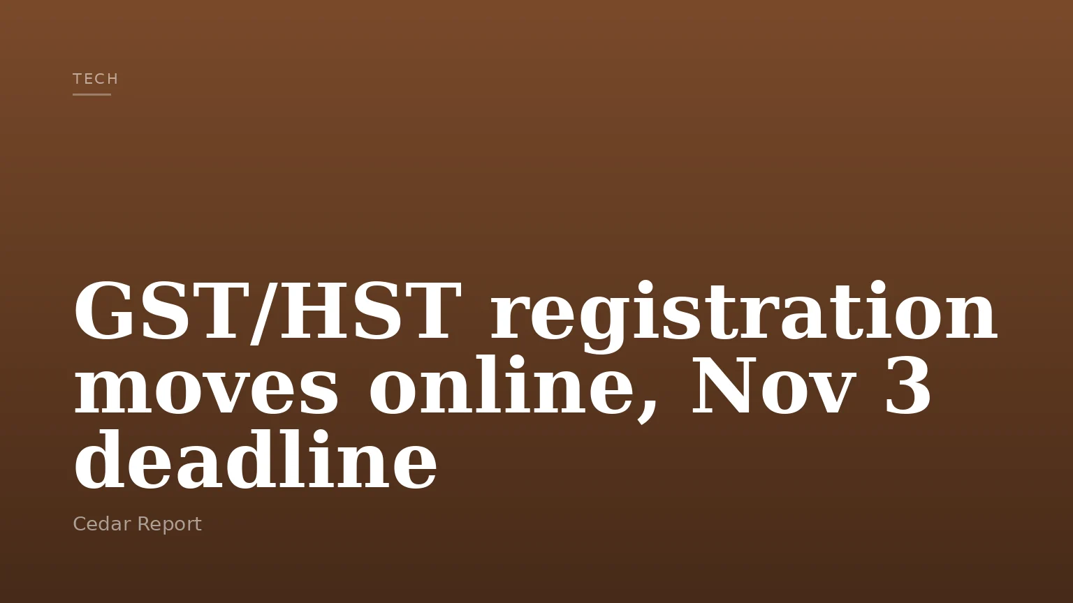 GST/HST registration moves online, Nov 3 deadline