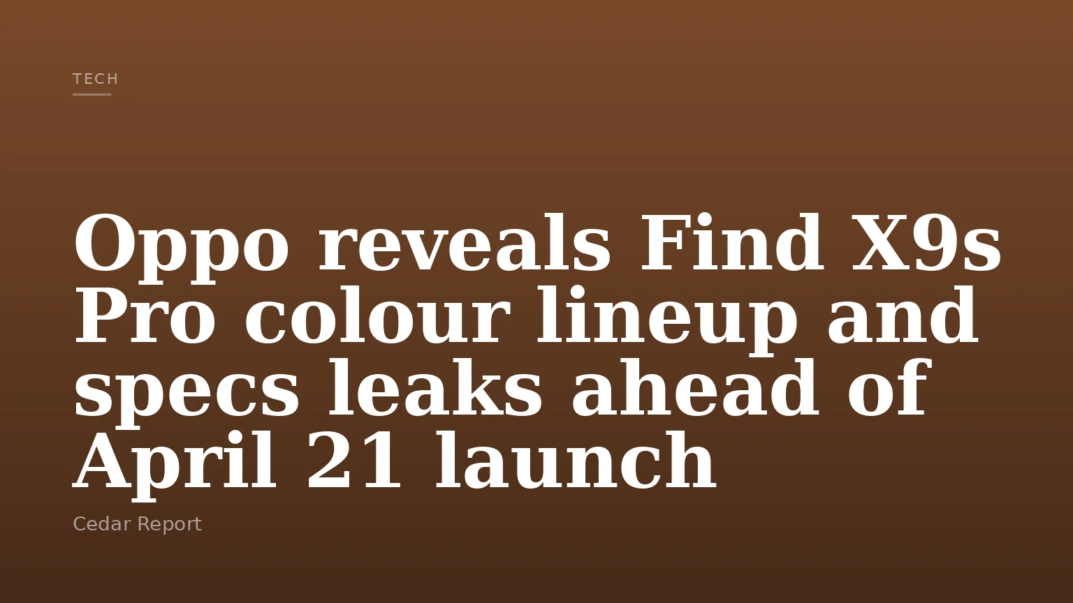 Oppo reveals Find X9s Pro colour lineup and specs leaks ahead of April 21 launch