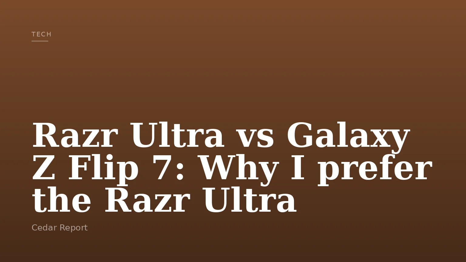 Razr Ultra vs Galaxy Z Flip 7: Why I prefer the Razr Ultra