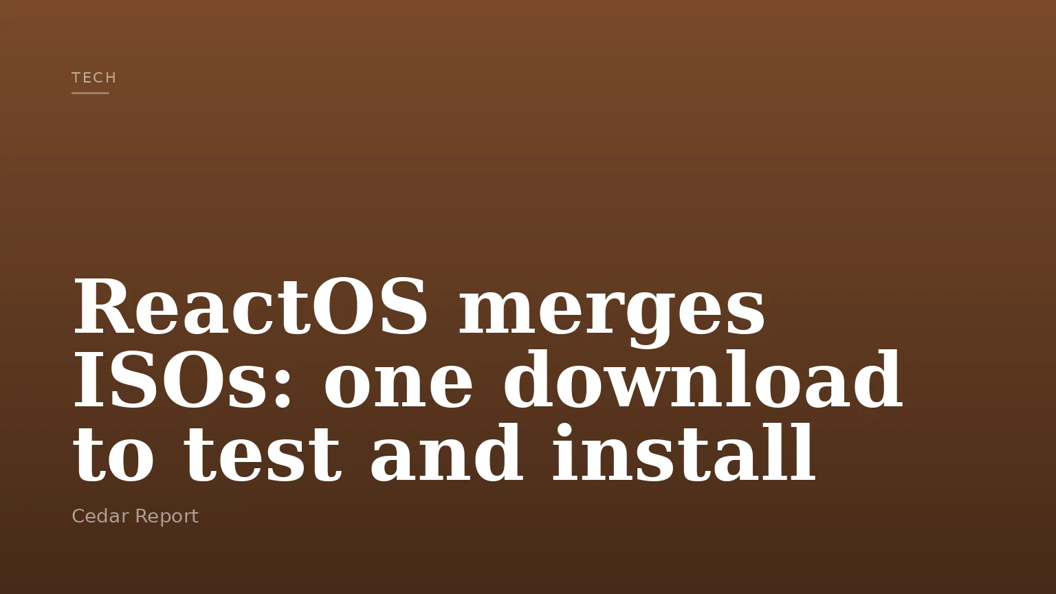 ReactOS merges ISOs: one download to test and install