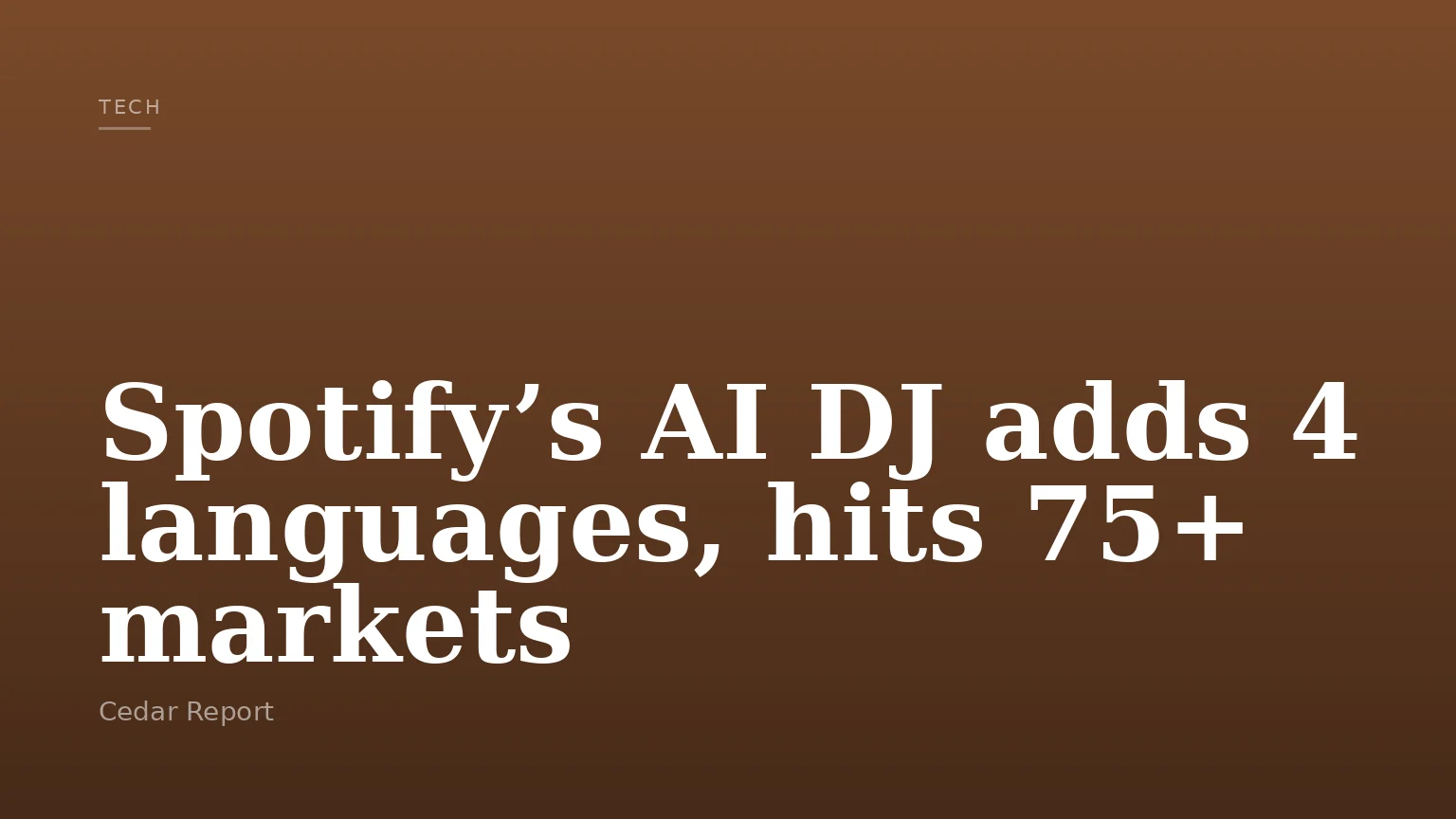 Spotify’s AI DJ adds 4 languages, hits 75+ markets