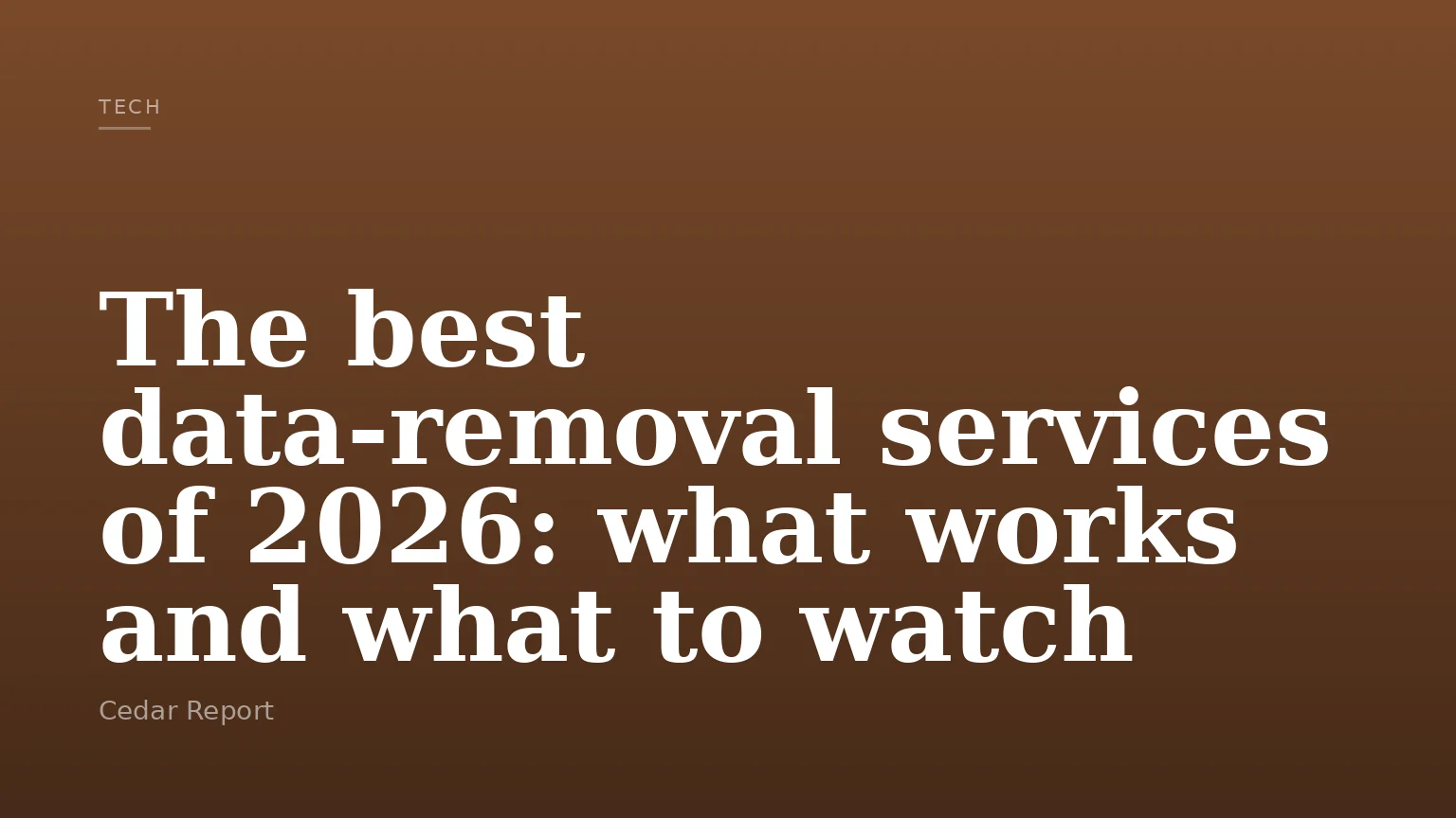 The best data-removal services of 2026: what works and what to watch