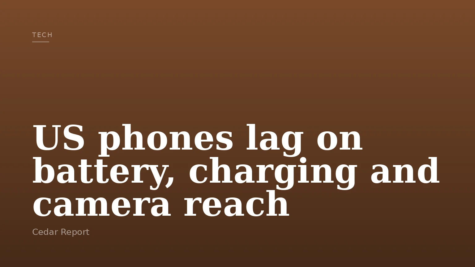 US phones lag on battery, charging and camera reach