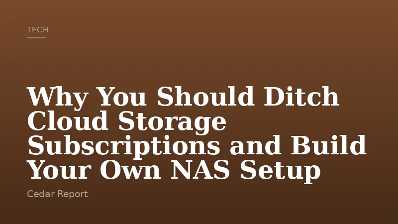 Why You Should Ditch Cloud Storage Subscriptions and Build Your Own NAS Setup