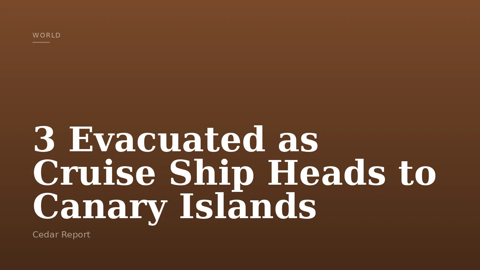 3 Evacuated as Cruise Ship Heads to Canary Islands