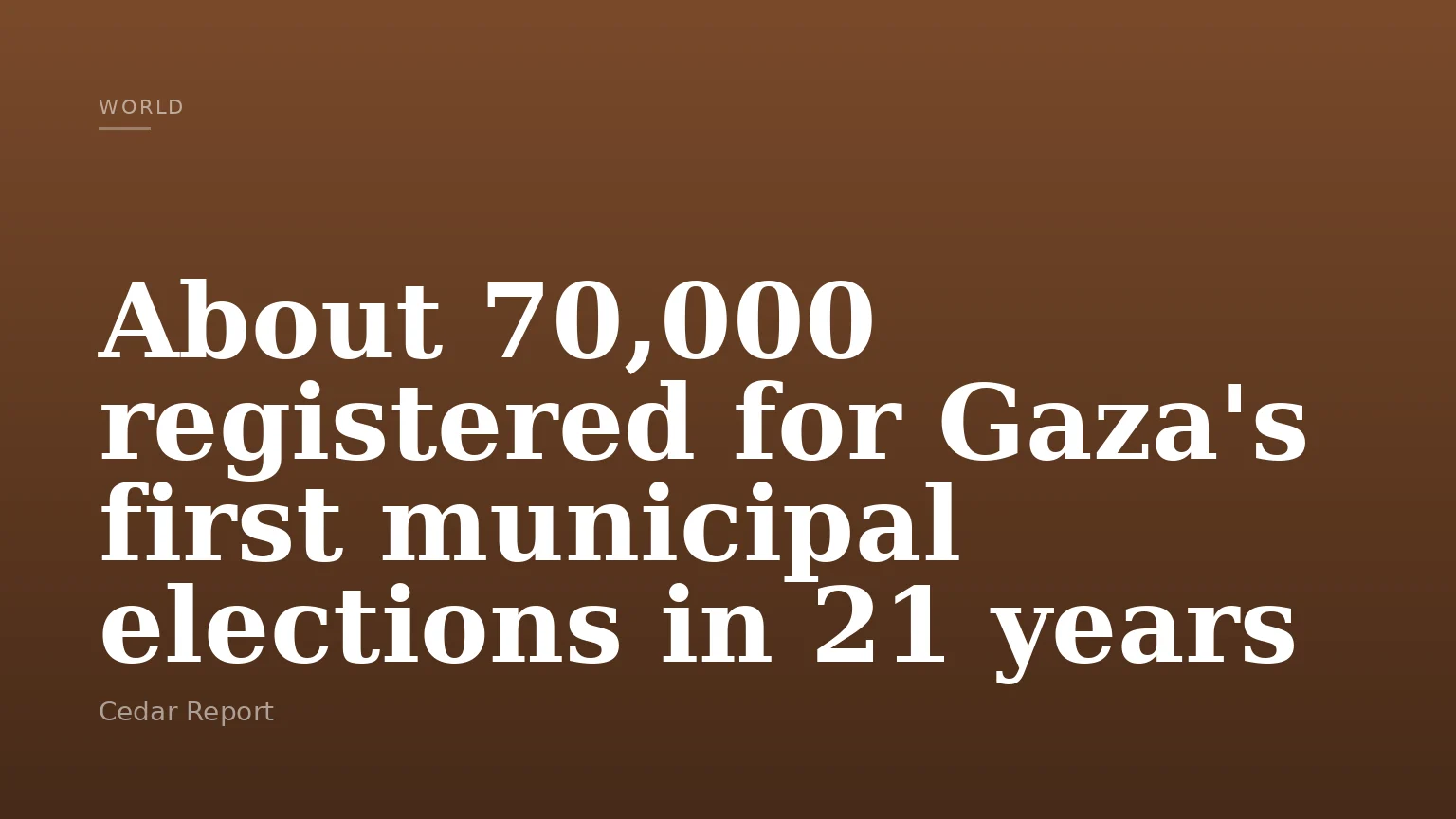 About 70,000 registered for Gaza's first municipal elections in 21 years