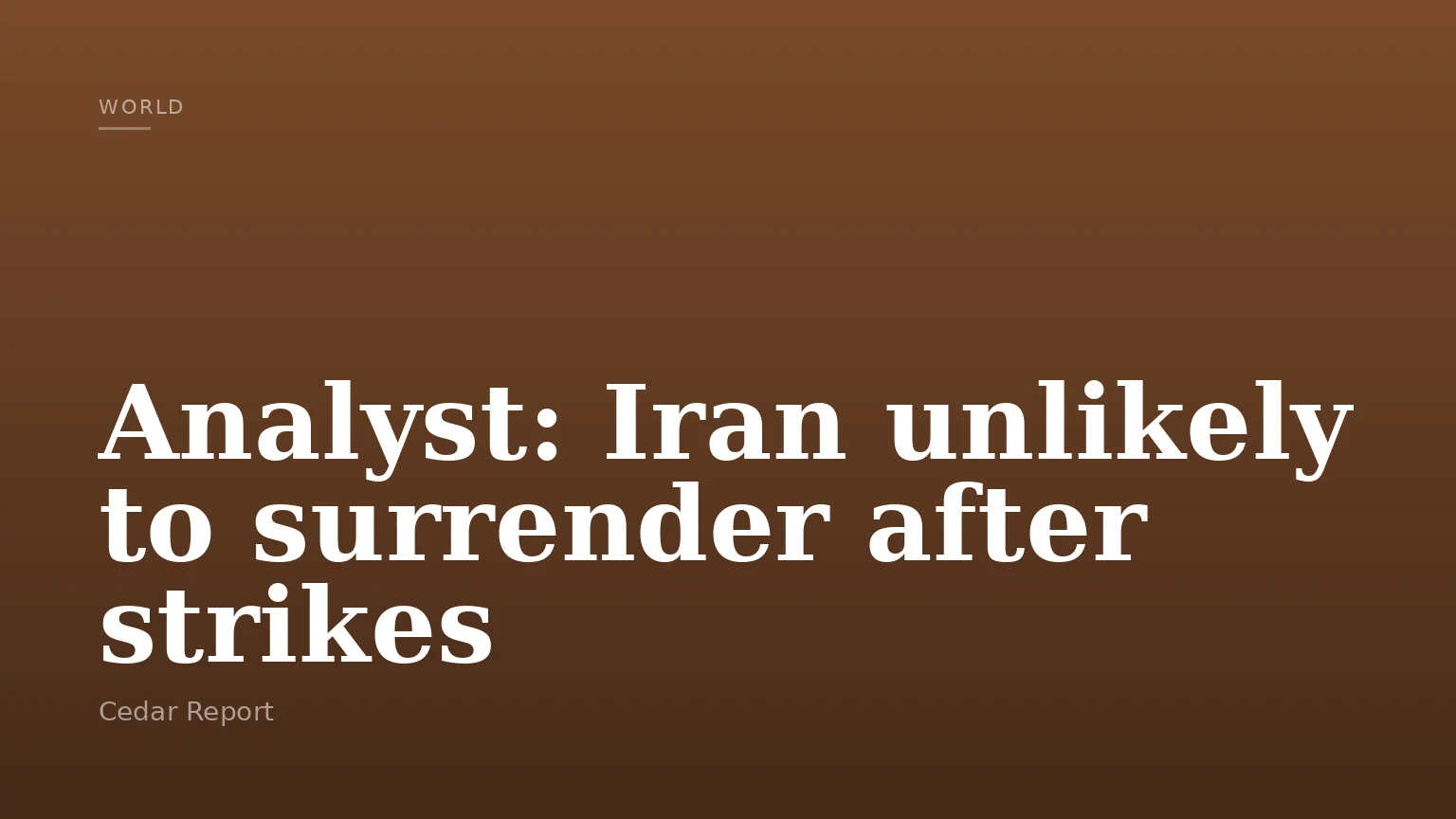 Analyst: Iran unlikely to surrender after strikes