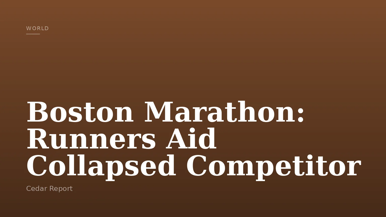 Boston Marathon: Runners Aid Collapsed Competitor