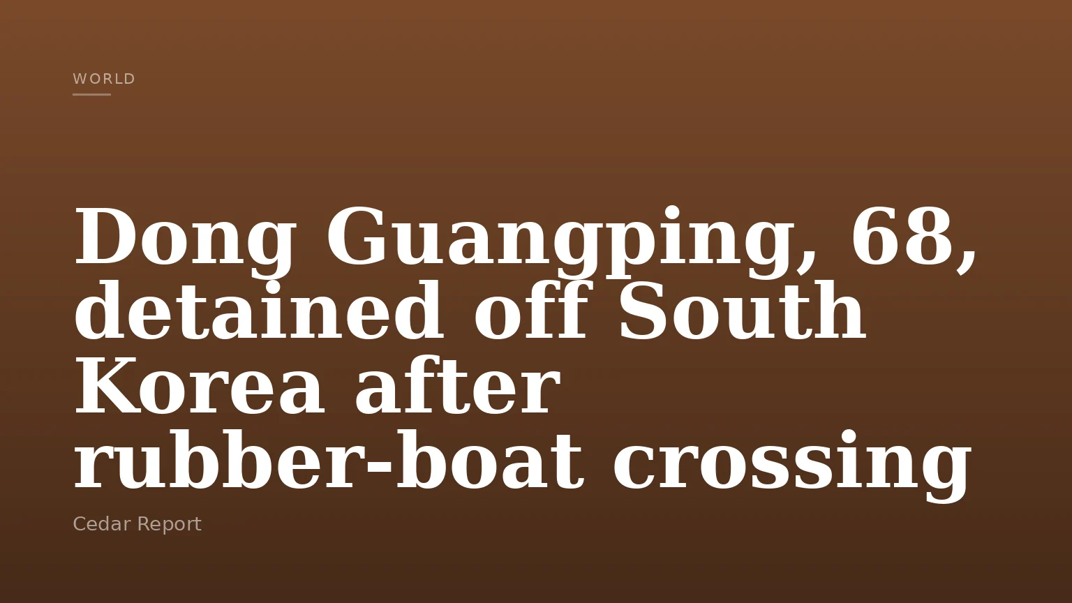 Dong Guangping, 68, detained off South Korea after rubber-boat crossing