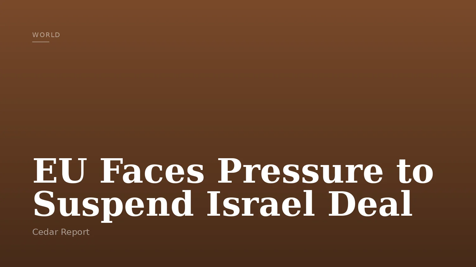 EU Faces Pressure to Suspend Israel Deal
