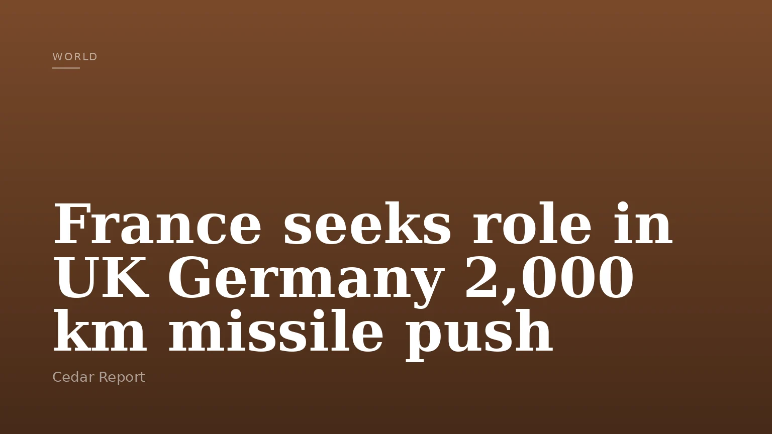France seeks role in UK Germany 2,000 km missile push