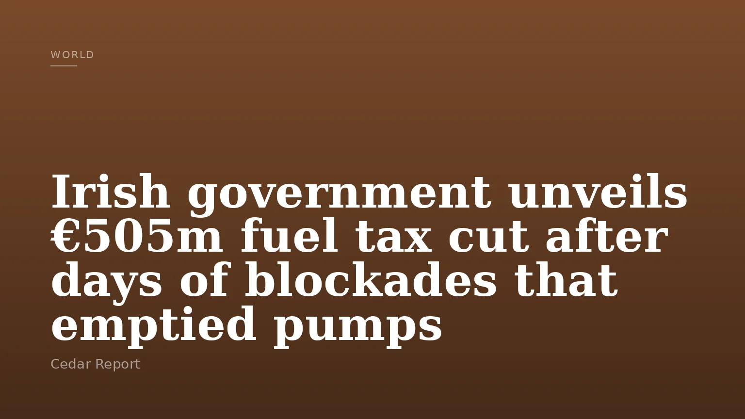 Irish government unveils €505m fuel tax cut after days of blockades that emptied pumps