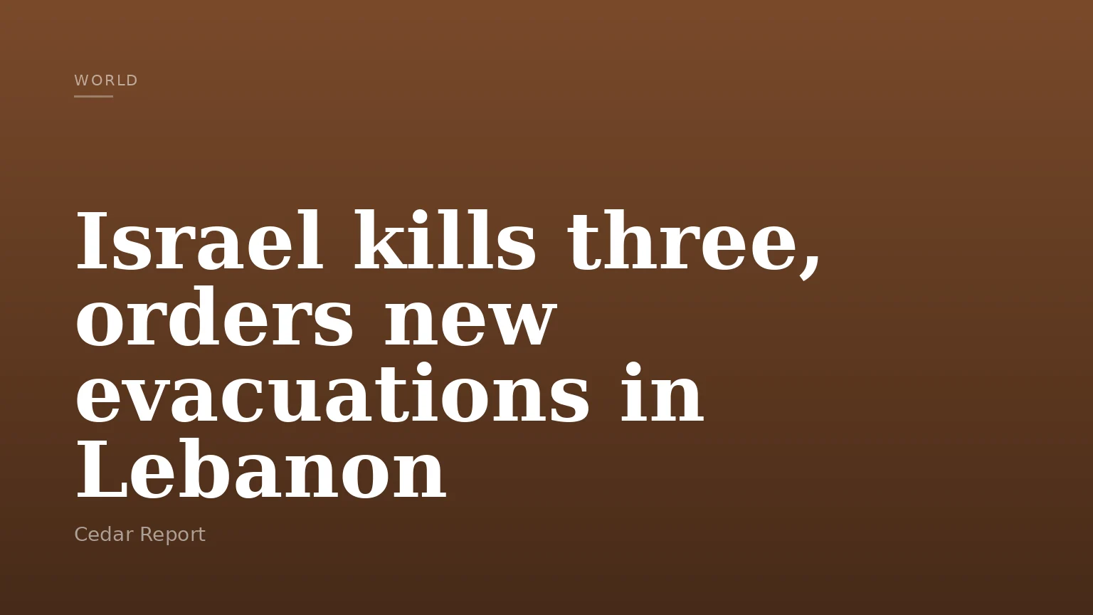 Israel kills three, orders new evacuations in Lebanon