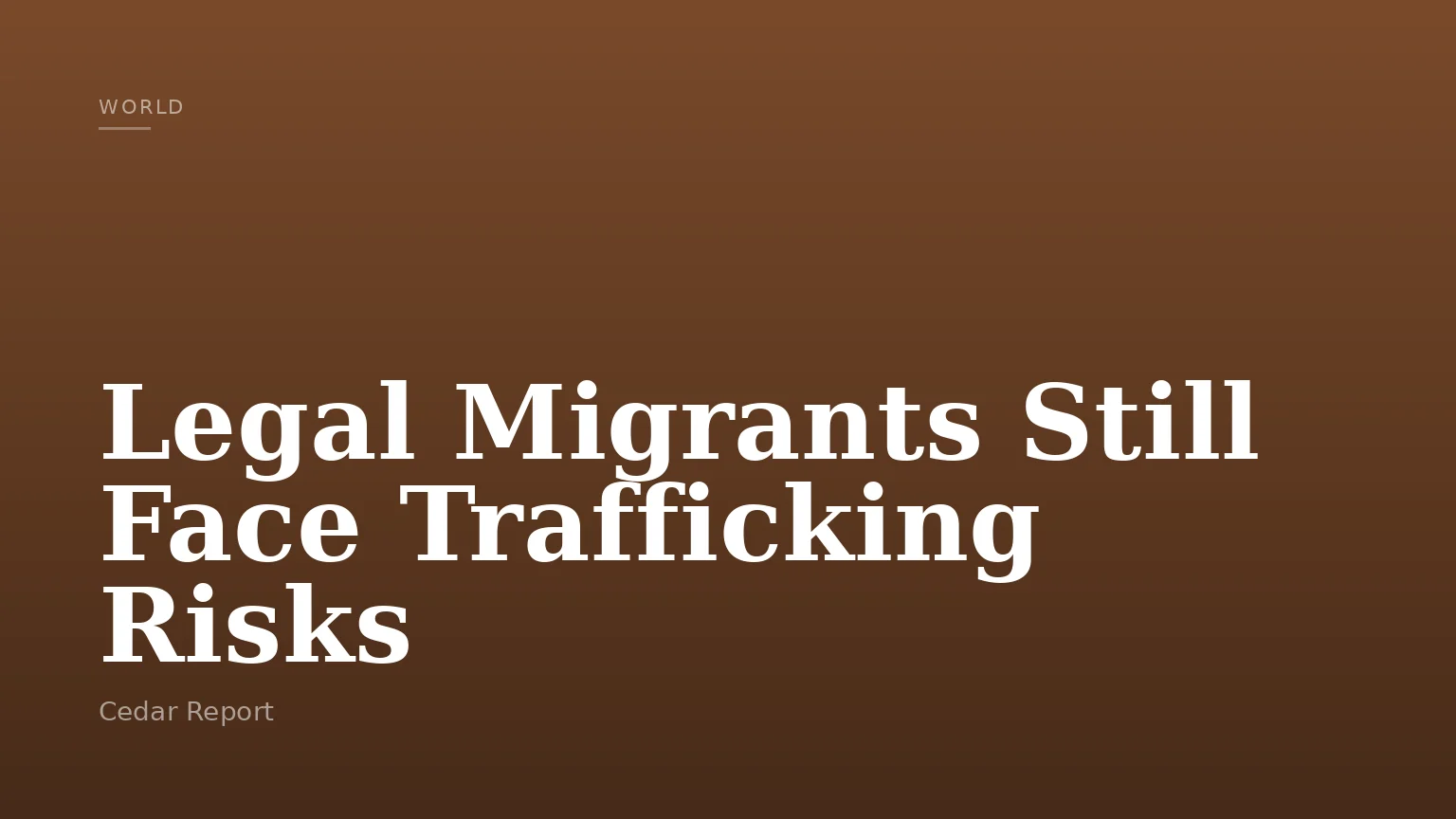 Legal Migrants Still Face Trafficking Risks