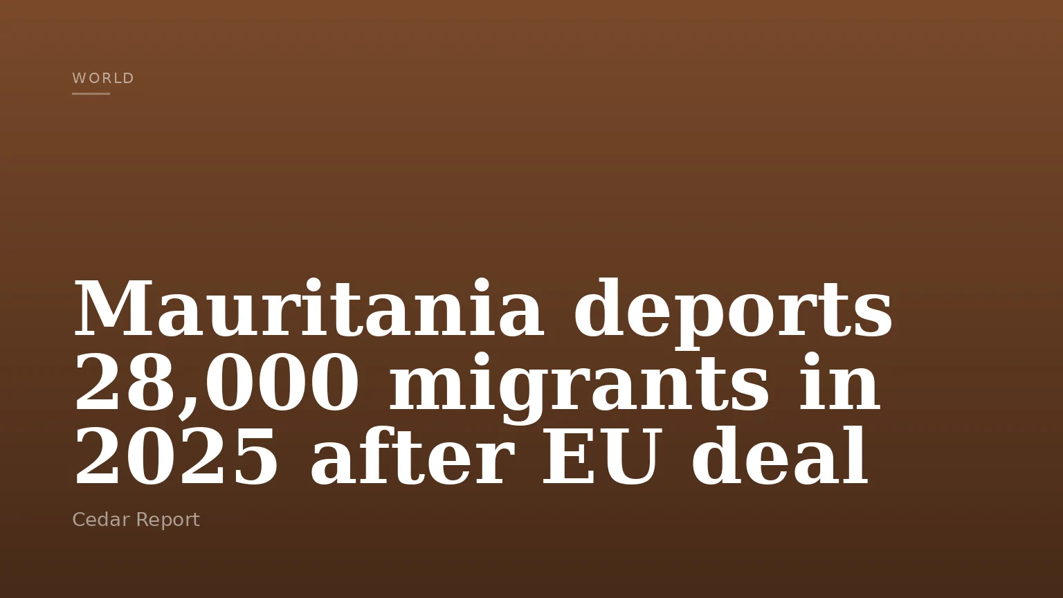 Mauritania deports 28,000 migrants in 2025 after EU deal