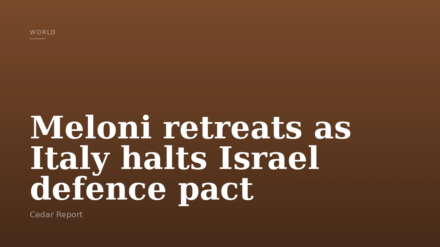 Meloni retreats as Italy halts Israel defence pact