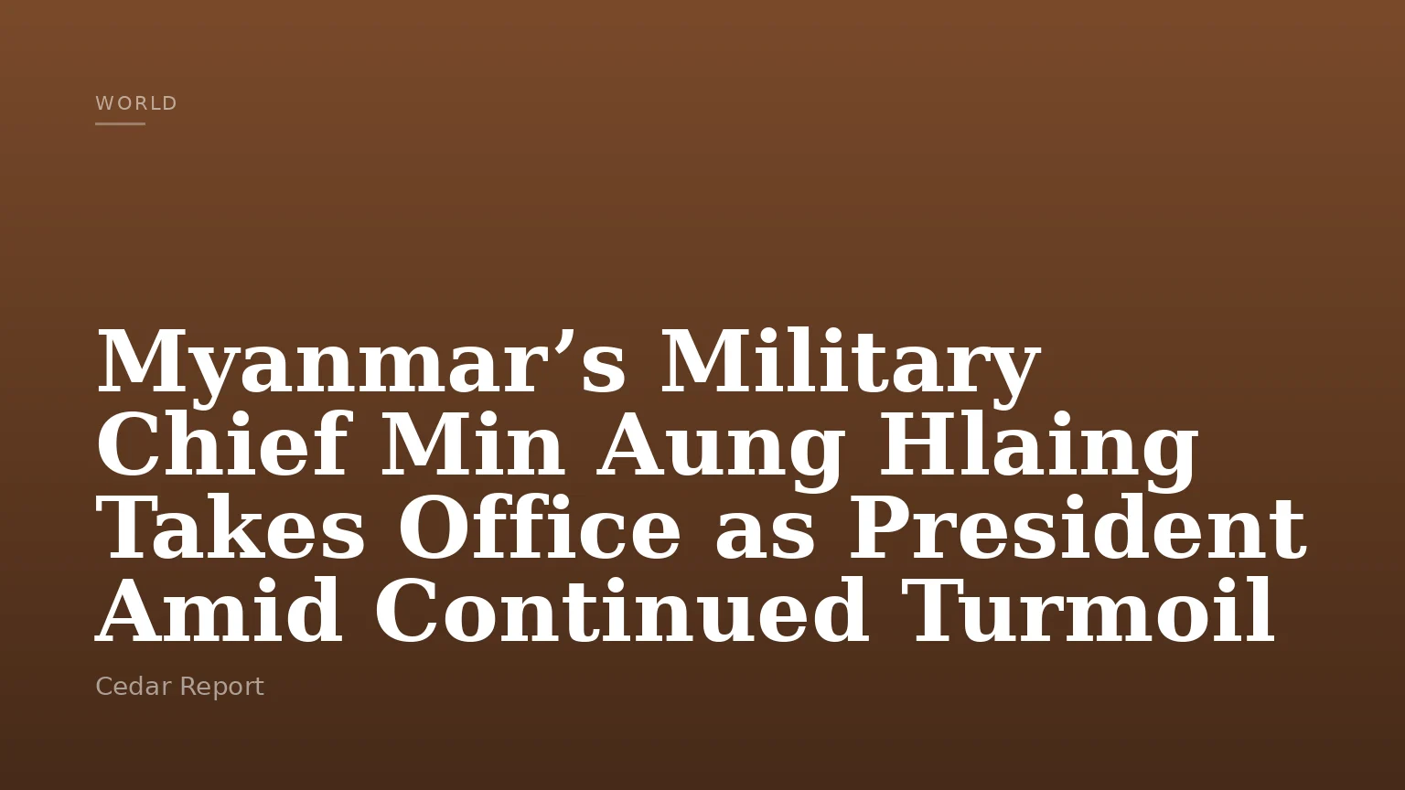 Myanmar’s Military Chief Min Aung Hlaing Takes Office as President Amid Continued Turmoil