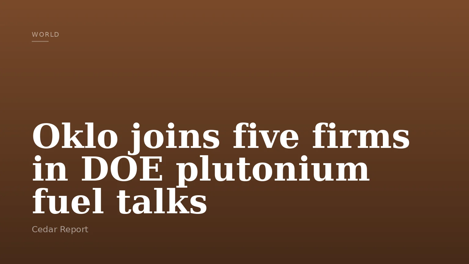 Oklo joins five firms in DOE plutonium fuel talks